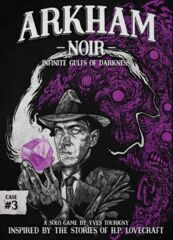 ARKHAM NOIR 3 - INFINITE GULFS OF DARKNE